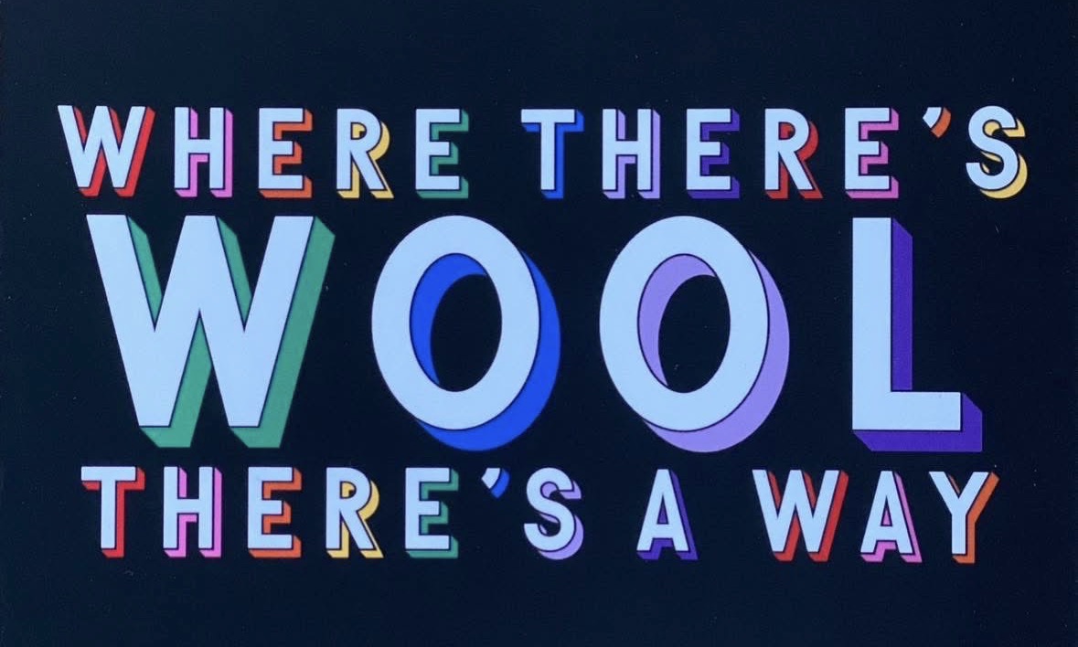 Where there’s wool there’s a way Where there's wool there's a way